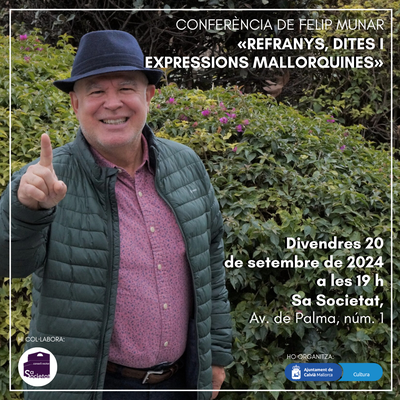 <bound method DexterityContent.Title of <Event at /fs-calvia/calvia/ca/arees-municipals/cultura/copy_of_agenda/conferencia-refranys-dites-i-expressions-mallorquines-a-cargo-de-felip-munar>>.
