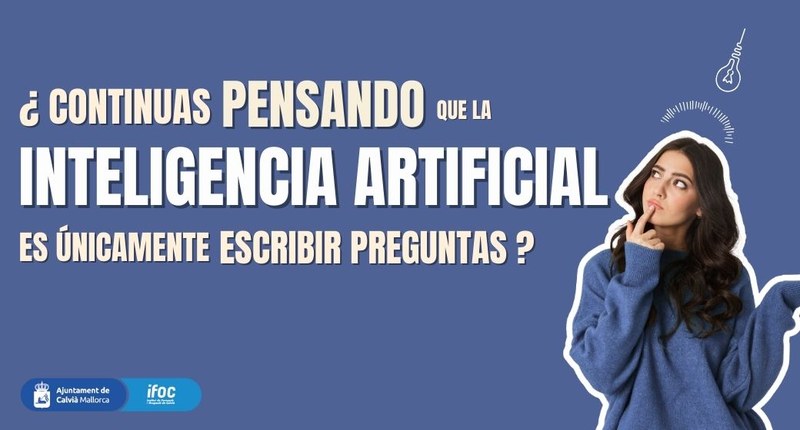 L’Ajuntament de Calvià impulsa la innovació empresarial amb la tercera edició de l’Acadèmia d’Intel·ligència Artificial de l’IFOC.