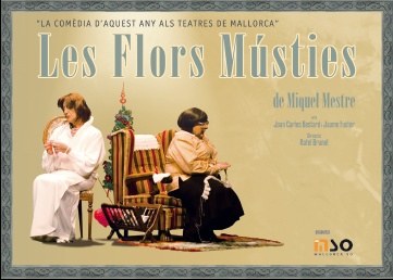 Teatre a Sa Societat: Les flors músties.