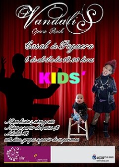 Vandalis Kid's Òpera Rock.