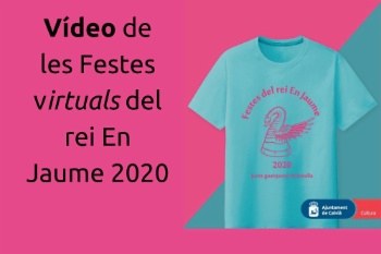 Celebració virtual de les Festes rei En Jaume 2020.