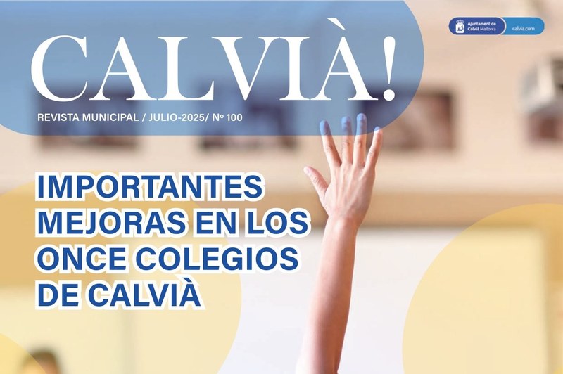 Ja s'ha publicat la evista municipal 'Calvià!' número 100 de juliol 2025.