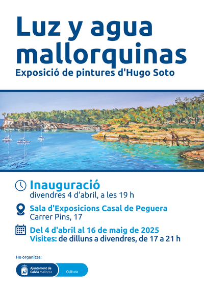 <bound method DexterityContent.Title of <Event at /fs-calvia/calvia/en/calvia-a-day/agenda/luz-y-agua-mallorquinas-exhibition-of-paintings-by-hugo-soto>>.