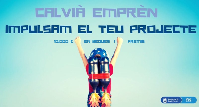 Calvià Emprèn impulsa tu proyecto emprendedor: Un programa de apoyo integral con 10.000 € en becas y premios.