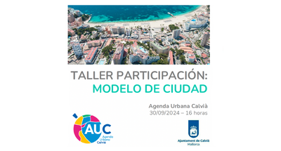 <bound method DexterityContent.Title of <Event at /fs-calvia/calvia/es/areas-municipales/medioambiente-y-bienestar-animal/agenda-urbana-de-calvia/agenda/taller-modelo-de-ciudad>>.