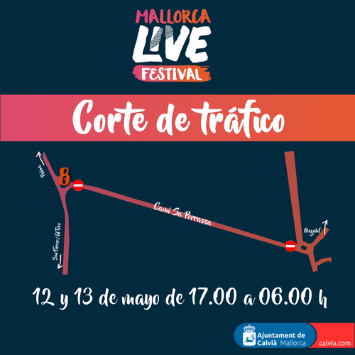 Corte de tráfico debido al Mallorca Live Festival.