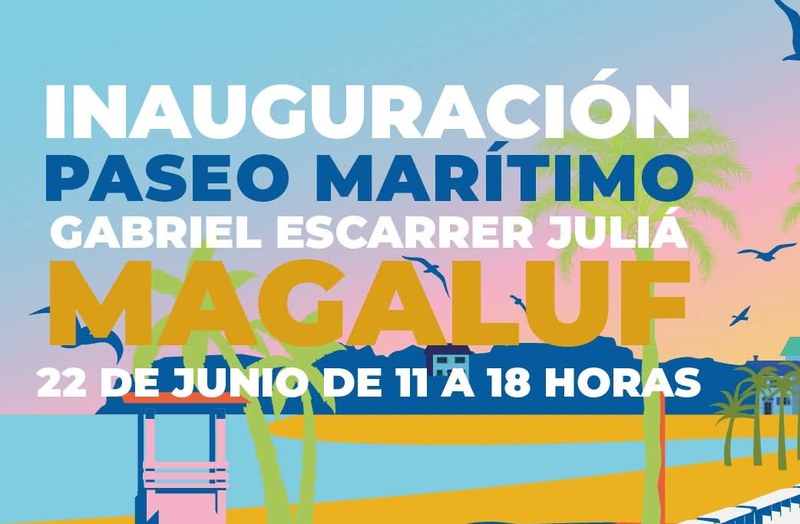 Calvià inaugura este domingo, con una jornada familiar y festiva, el nuevo paseo marítimo de Magaluf.